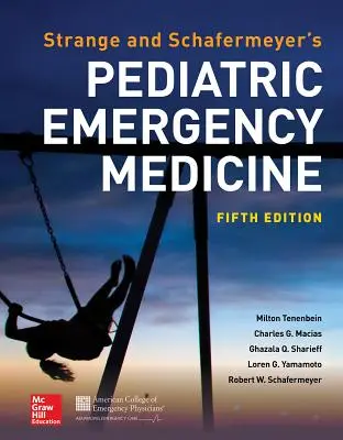 Medicina d'urgenza pediatrica di Strange e Schafermeyer, quinta edizione - Strange and Schafermeyer's Pediatric Emergency Medicine, Fifth Edition