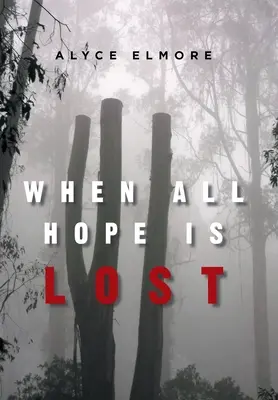 Quando ogni speranza è perduta - When All Hope Is Lost