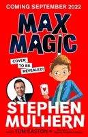 Max Magic - l'esilarante avventura ricca di azione di Stephen Mulhern! - Max Magic - the hilarious, action-packed adventure from Stephen Mulhern!
