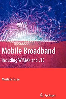 Banda larga mobile: Inclusi Wimax e Lte - Mobile Broadband: Including Wimax and Lte