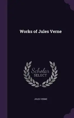Opere di Jules Verne - Works of Jules Verne