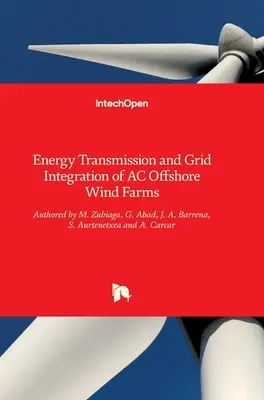 Trasmissione dell'energia e integrazione nella rete dei parchi eolici offshore in corrente alternata - Energy Transmission and Grid Integration of AC Offshore Wind Farms