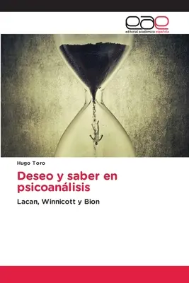 Desiderio e conoscenza in psicoanalisi - Deseo y saber en psicoanlisis