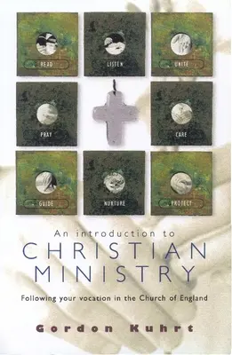 Introduzione al ministero cristiano: Seguire la propria vocazione nella Chiesa d'Inghilterra - An Introduction to Christian Ministry: Following Your Vocation in the Church of England