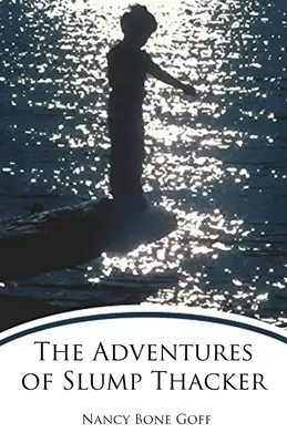 Le avventure di Slump Thacker - The Adventures of Slump Thacker