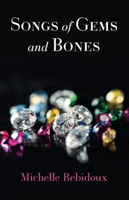 Canzoni di gemme e ossa - Songs of Gems and Bones