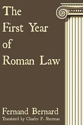 Il primo anno di diritto romano - The First Year of Roman Law