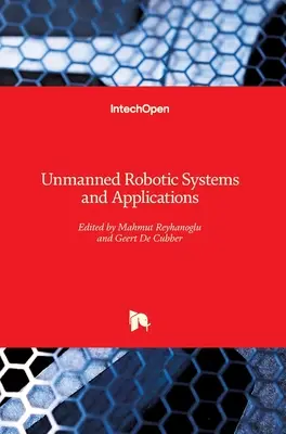 Sistemi robotici senza equipaggio e applicazioni - Unmanned Robotic Systems and Applications