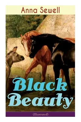 La bellezza nera (illustrato): Classico della letteratura mondiale - Black Beauty (Illustrated): Classic of World Literature