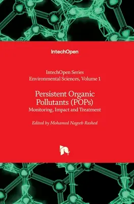 Inquinanti organici persistenti (POP): Monitoraggio, impatto e trattamento - Persistent Organic Pollutants (POPs): Monitoring, Impact and Treatment