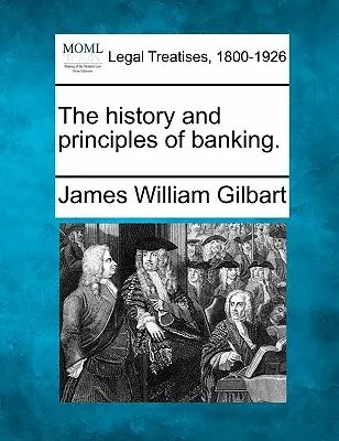 Storia e principi dell'attività bancaria. - The History and Principles of Banking.