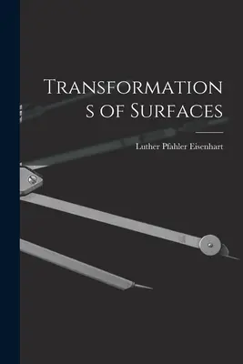 Trasformazioni di superfici - Transformations of Surfaces