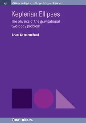 Ellissi kepleriane: La fisica del problema gravitazionale dei due corpi - Keplerian Ellipses: The Physics of the Gravitational Two-Body Problem