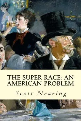 La super-razza: un problema americano - The Super Race: An American Problem