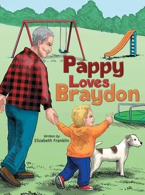 Pappy ama Braydon - Pappy Loves Braydon