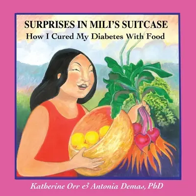 Sorprese nella valigia di Miliʻs: Come ho curato il mio diabete con il cibo - Surprises in Miliʻs Suitcase: How I Cured My Diabetes with Food