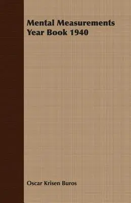 Annuario delle misure mentali 1940 - Mental Measurements Year Book 1940