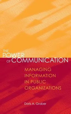 Il potere della comunicazione: Gestire l'informazione nelle organizzazioni pubbliche - The Power of Communication: Managing Information in Public Organizations
