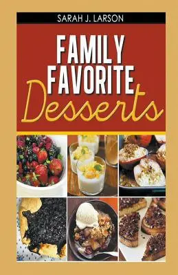 I dolci preferiti dalla famiglia - Family Favorite Desserts