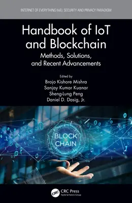 Manuale di IoT e Blockchain: Metodi, soluzioni e progressi recenti - Handbook of IoT and Blockchain: Methods, Solutions, and Recent Advancements