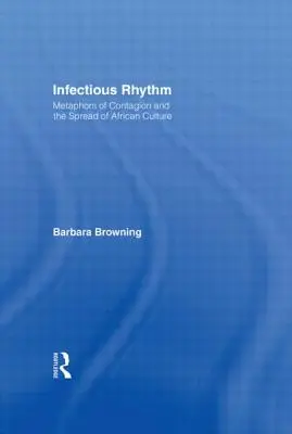 Ritmo infettivo: Metafore del contagio e diffusione della cultura africana - Infectious Rhythm: Metaphors of Contagion and the Spread of African Culture