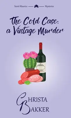 Il caso freddo: Un mistero accogliente impertinente, intelligente e saccente - The Cold Case: A sassy, smart, and snotty cozy mystery