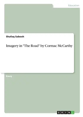 Immagini in La strada di Cormac McCarthy - Imagery in The Road by Cormac McCarthy