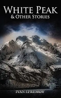 Il picco bianco e altre storie - White Peak & Other Stories