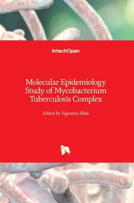 Studio di epidemiologia molecolare del complesso Mycobacterium Tuberculosis - Molecular Epidemiology Study of Mycobacterium Tuberculosis Complex