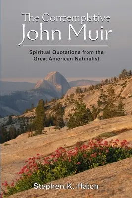 Il John Muir contemplativo - The Contemplative John Muir