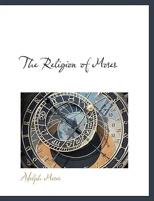 La religione di Mosè - The Religion of Moses