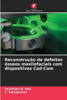 Ricostruzione di macchine da lavoro maxilofacciali con dispositivi Cad-Cam - Reconstruo de defeitos sseos maxilofaciais com dispositivos Cad-Cam