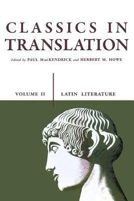 Classici in traduzione, Volume II: Letteratura latina Volume 2 - Classics in Translation, Volume II: Latin Literature Volume 2