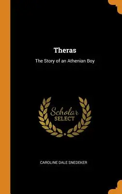 Theras: La storia di un ragazzo ateniese - Theras: The Story of an Athenian Boy