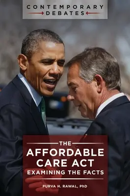 L'Affordable Care Act: Esame dei fatti - The Affordable Care Act: Examining the Facts