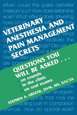 Segreti di anestesia e gestione del dolore in veterinaria - Veterinary Anesthesia and Pain Management Secrets