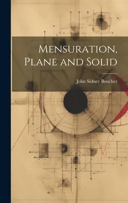 Mensura, piano e solido - Mensuration, Plane and Solid