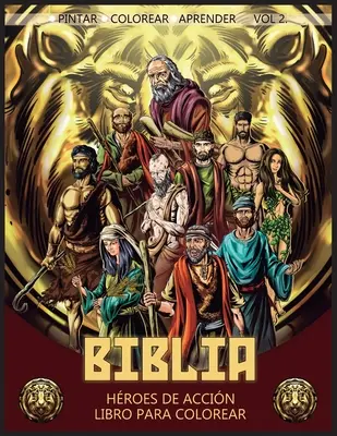 Biblia Hroes de accin Vol. 2: Libro Da Colorare - Biblia Hroes de accin Vol. 2: Libro Para Colorear
