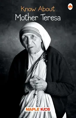 Conoscere Madre Teresa - Know About Mother Teresa