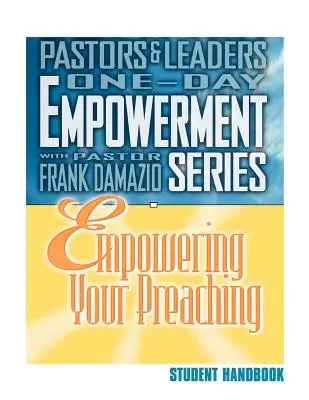 Potenziare la predicazione - Manuale dello studente - Empowering Your Preaching - Student Handbook