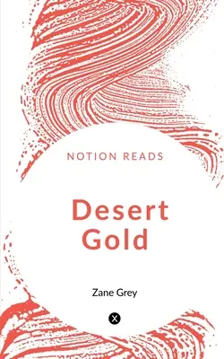 L'oro del deserto - Desert Gold