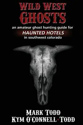 Fantasmi del selvaggio West - Wild West Ghosts