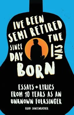 Sono semipensionato dal giorno in cui sono nato - I've Been Semi-Retired Since The Day I Was Born