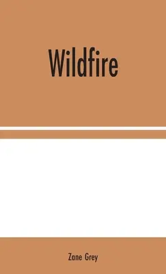 Fuoco selvaggio - Wildfire