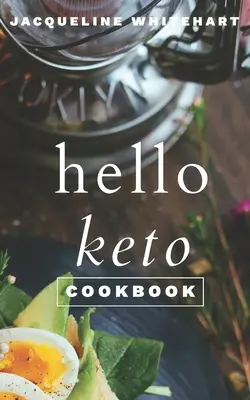 Il libro di cucina Hello Keto: La guida 1-2-3 per i principianti alla dieta Keto - The Hello Keto Cookbook: Your 1-2-3 Beginner's Guide to Keto