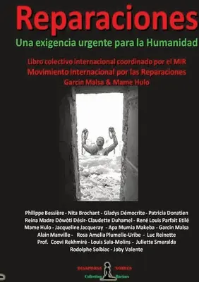 REPARACIONES - Une exigencia urgente para la Humanidad: Libro collettivo internazionale - REPARACIONES - Une exigencia urgente para la Humanidad: Libro Colectivo Internacional