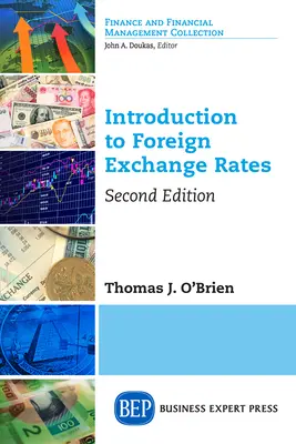 Introduzione ai tassi di cambio, seconda edizione - Introduction to Foreign Exchange Rates, Second Edition