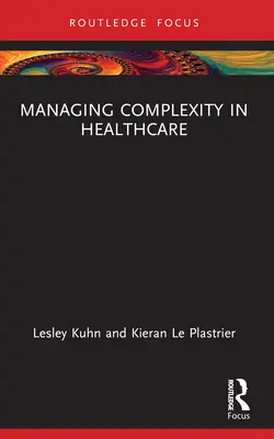 Gestire la complessità in sanità - Managing Complexity in Healthcare
