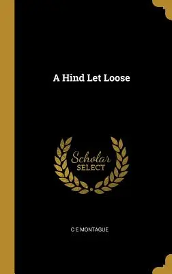 Una cerva lasciata libera - A Hind Let Loose