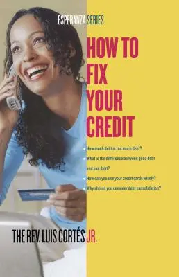 Come risolvere il problema del credito - How to Fix Your Credit